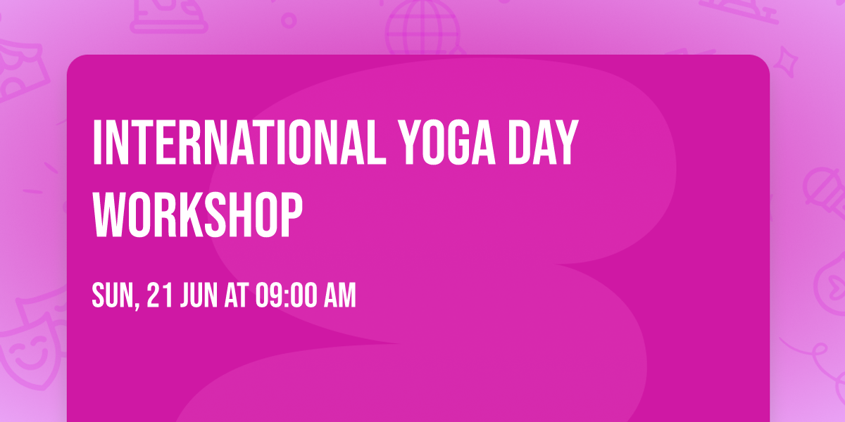 International Yoga Day Workshop 