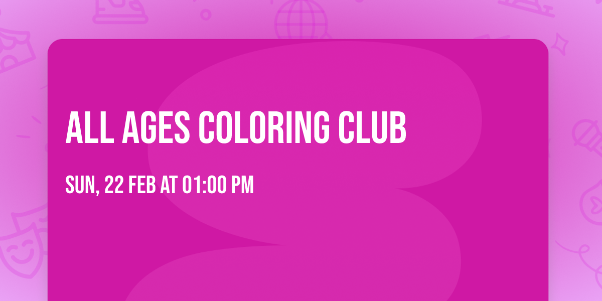 All Ages Coloring Club