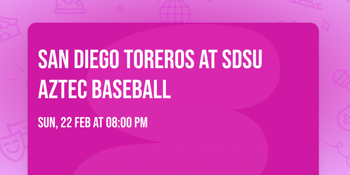 San Diego Toreros at SDSU Aztec Baseball