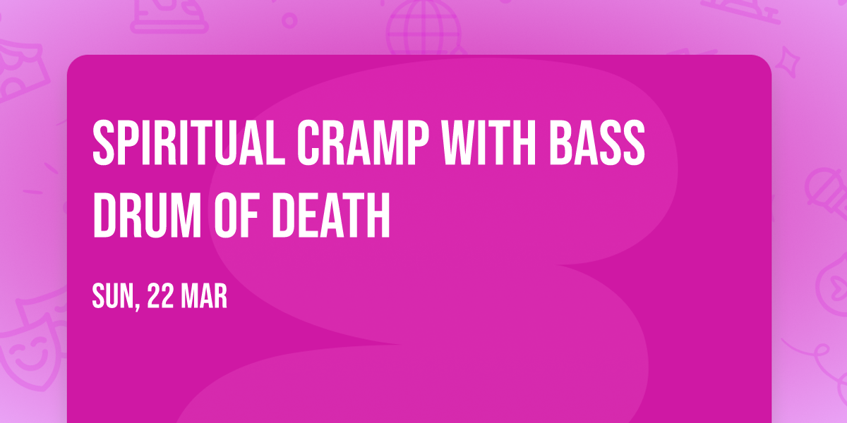 Spiritual Cramp with Bass Drum Of Death