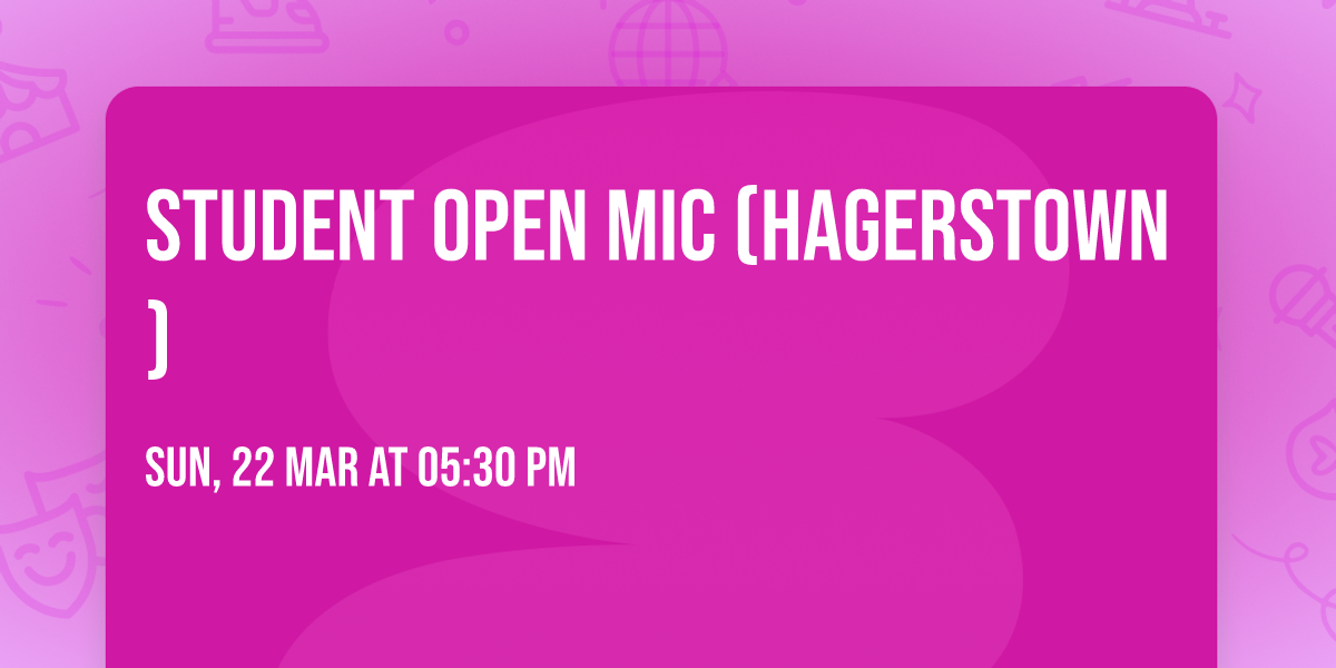 Student Open Mic (Hagerstown)
