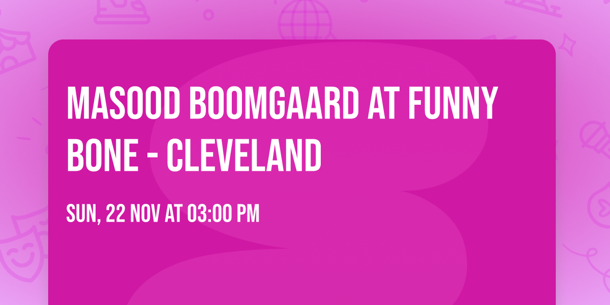 Masood Boomgaard at Funny Bone - Cleveland