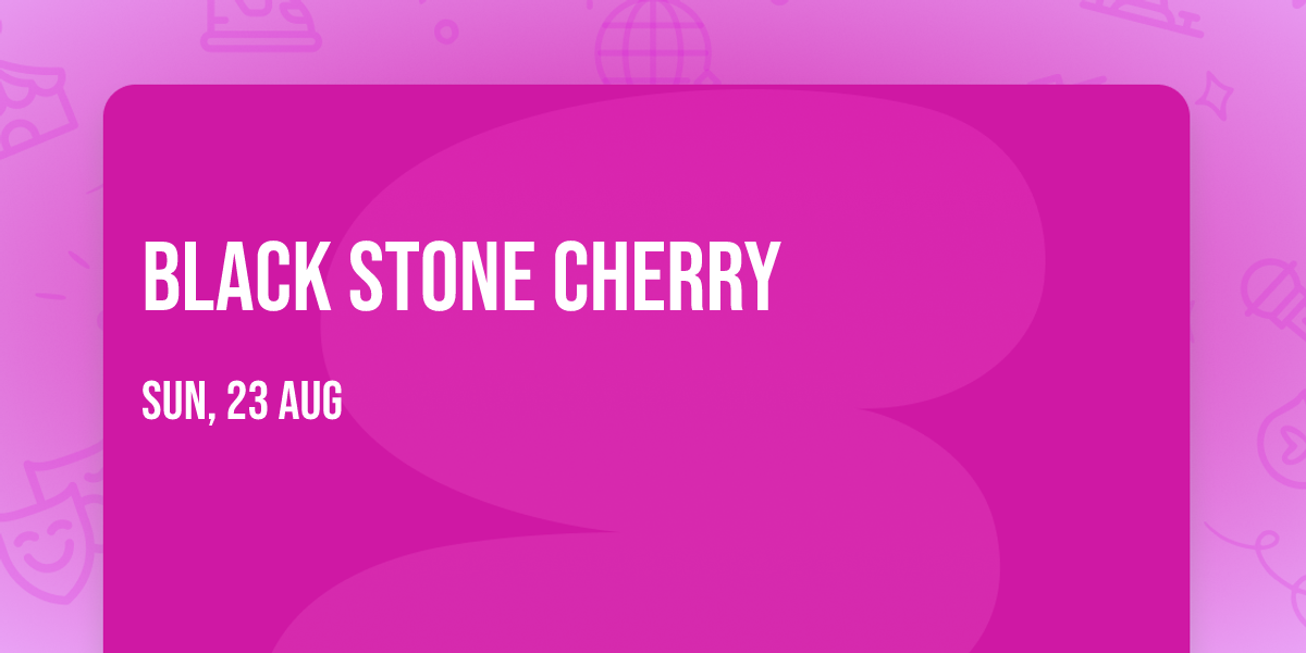 Black Stone Cherry
