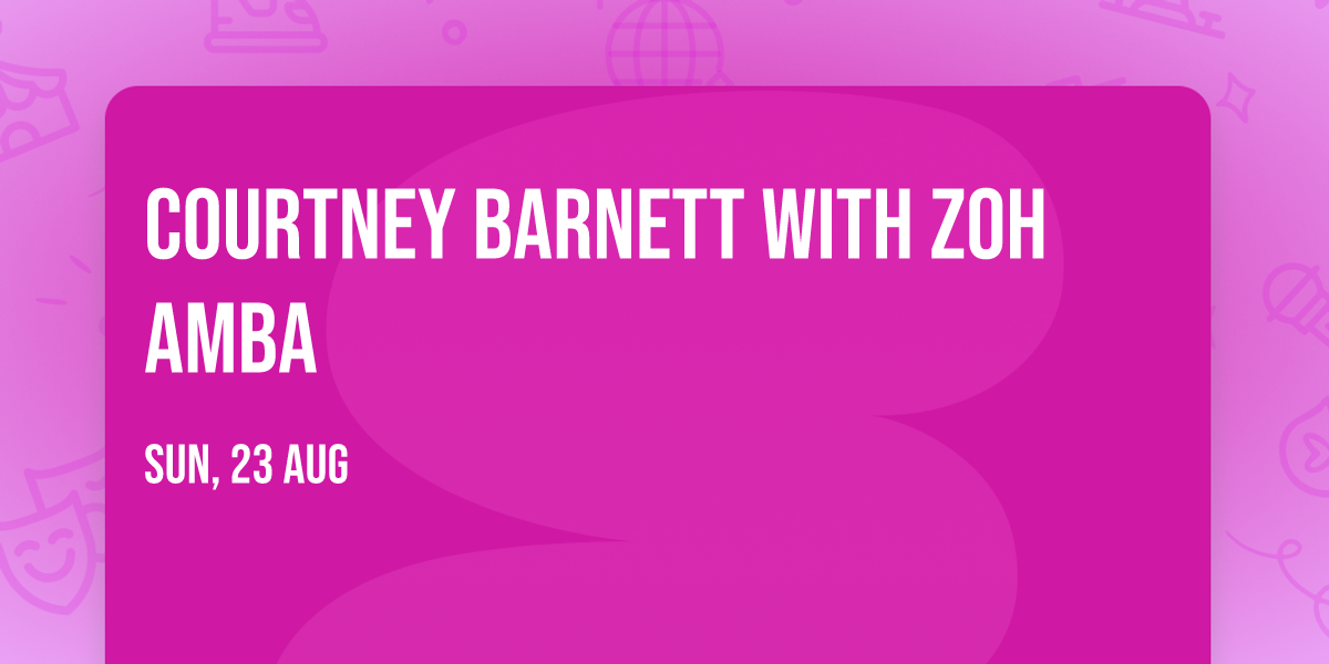 Courtney Barnett with Zoh Amba