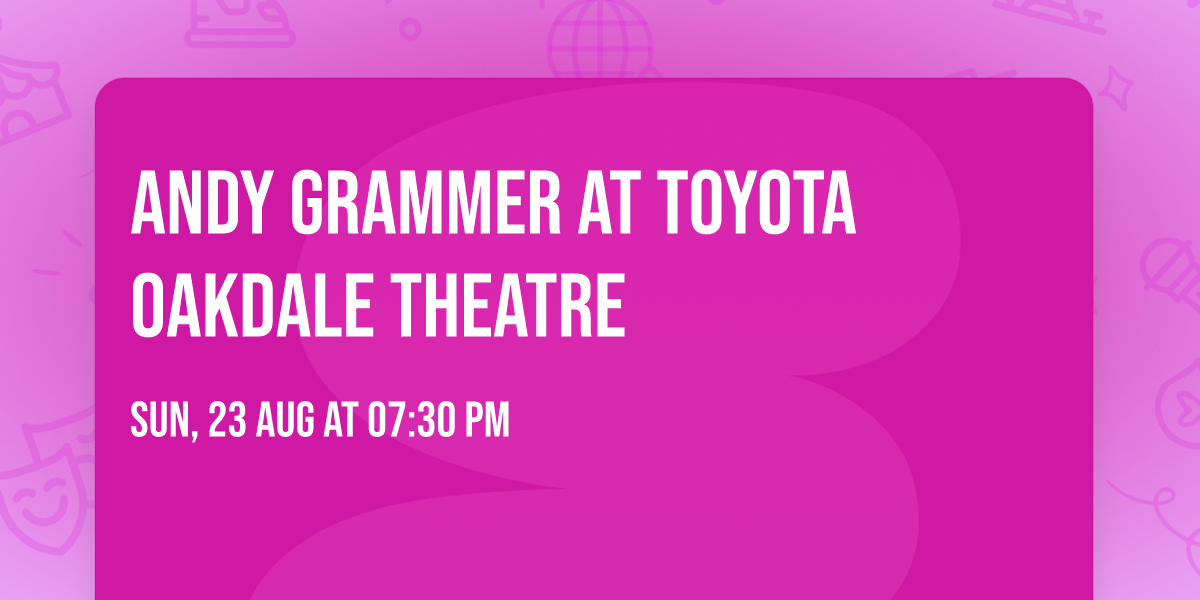 Andy Grammer at Toyota Oakdale Theatre