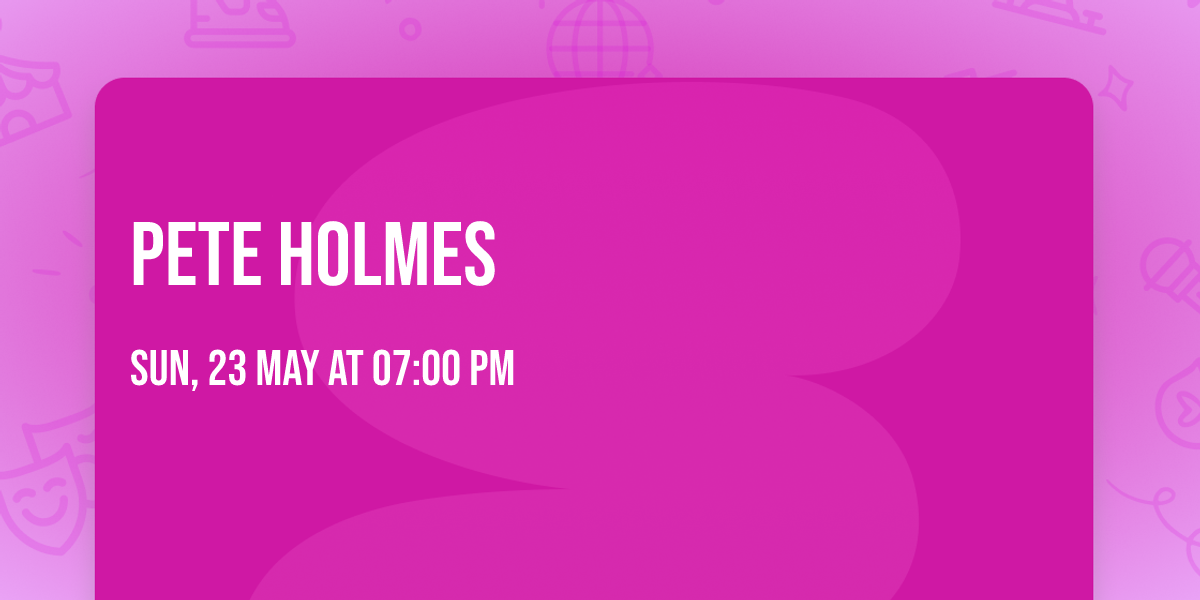 Pete Holmes