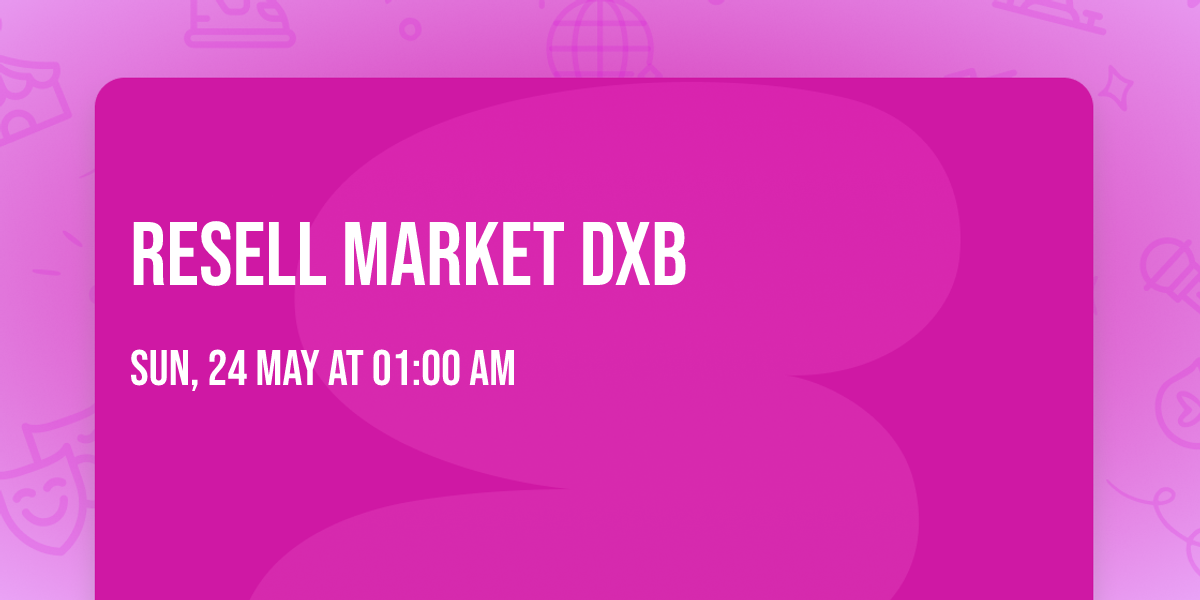 Resell Market DXB