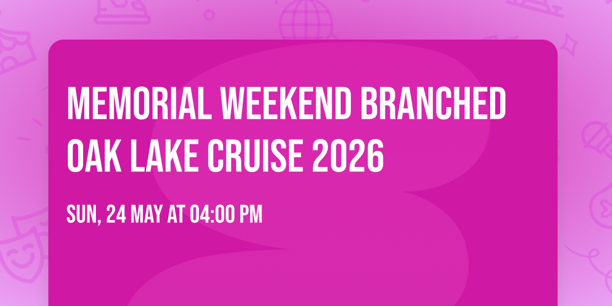 Memorial Weekend Branched Oak Lake Cruise 2026
