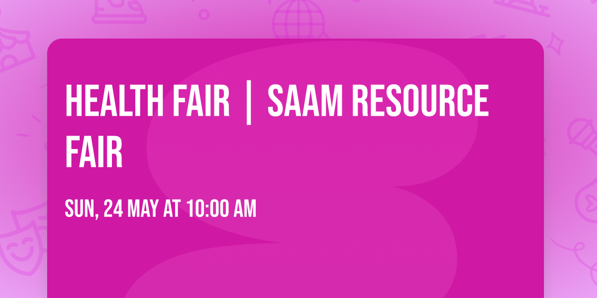 HEALTH FAIR | SAAM RESOURCE FAIR
