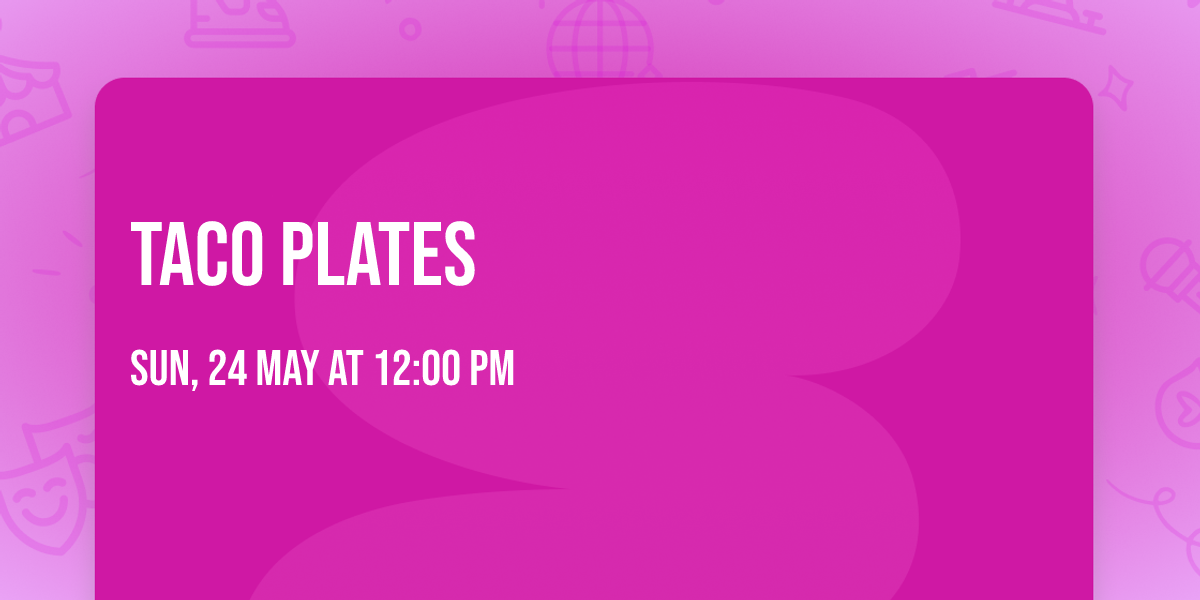 \ud83c\udf2e TACO PLATES \ud83c\udf2e