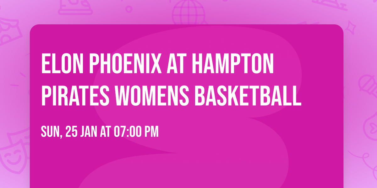 Elon Phoenix at Hampton Pirates Womens Basketball