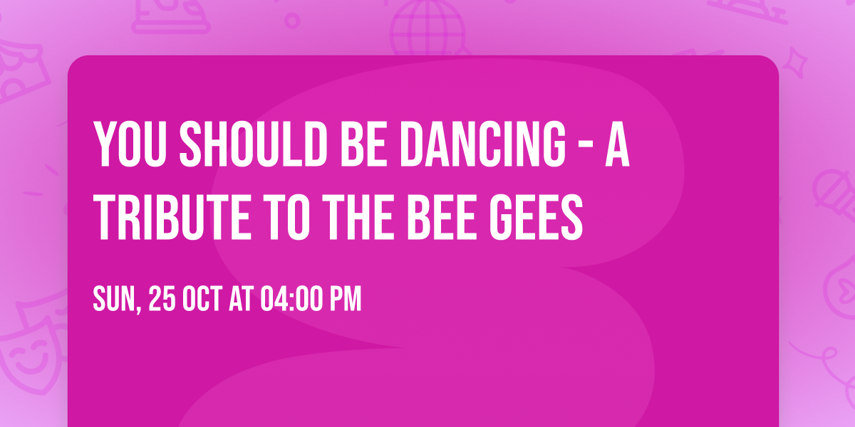 You Should Be Dancing - A Tribute to the Bee Gees