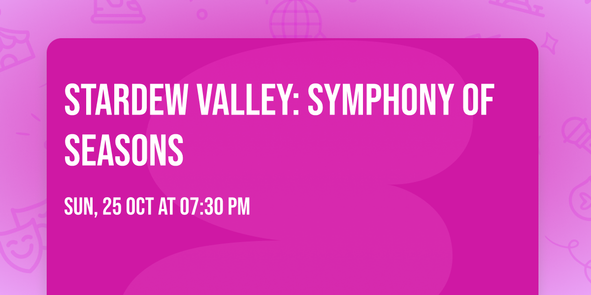 Stardew Valley: Symphony of Seasons
