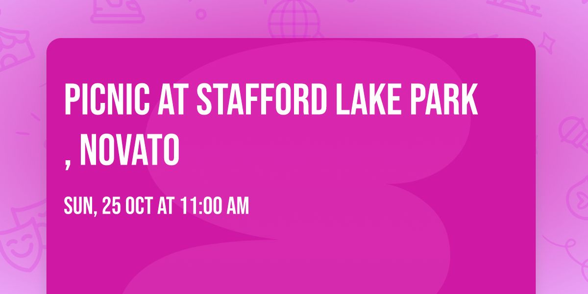 Picnic at Stafford Lake Park, Novato