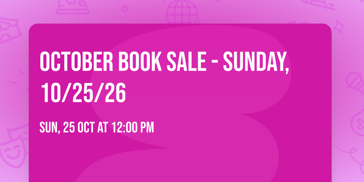 October Book Sale - SUNDAY, 10\/25\/26