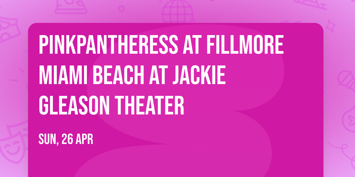 PinkPantheress at Fillmore Miami Beach at Jackie Gleason Theater