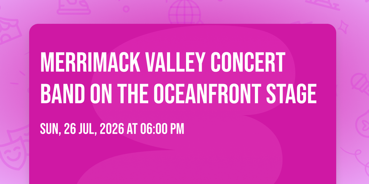 Merrimack Valley Concert Band on the Oceanfront Stage 