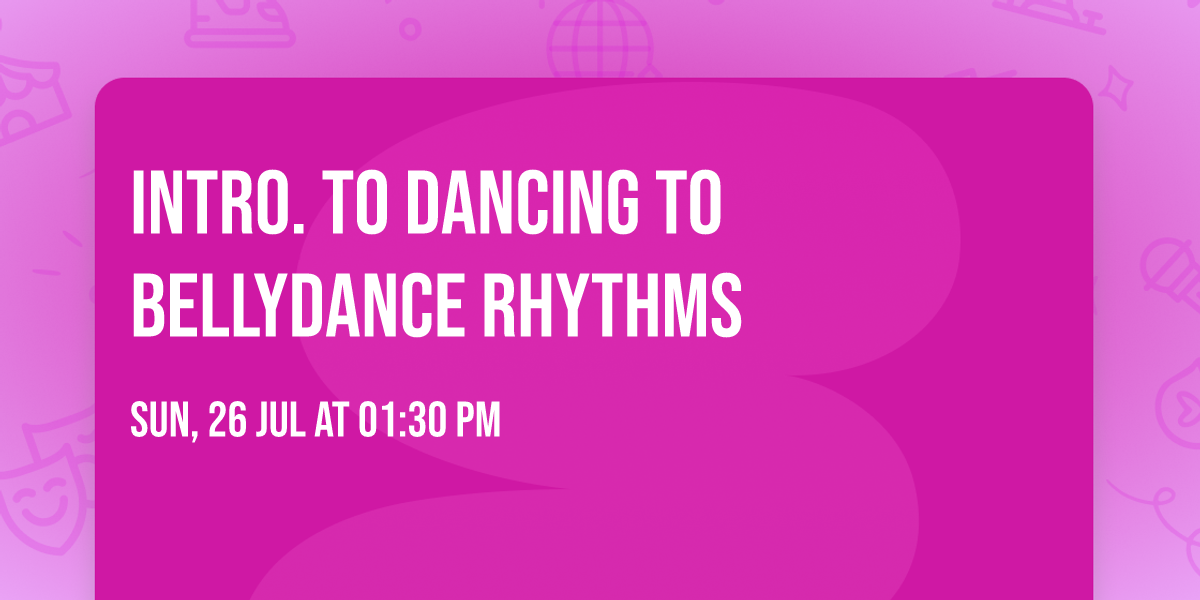 Intro. to Dancing to Bellydance Rhythms