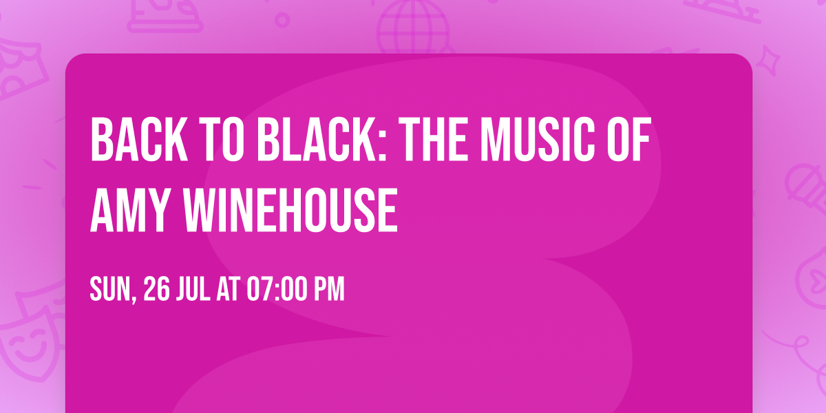 Back to Black: The Music of Amy Winehouse
