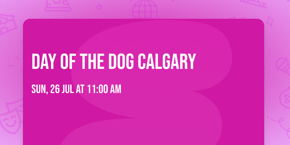 Day Of The Dog Calgary