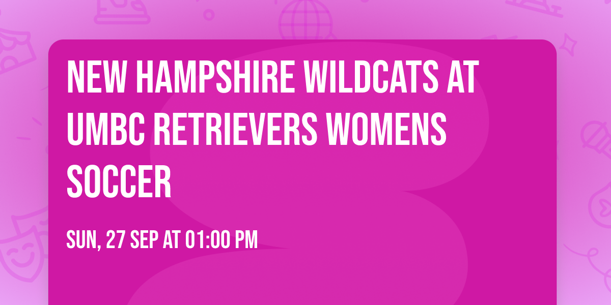 New Hampshire Wildcats at UMBC Retrievers Womens Soccer