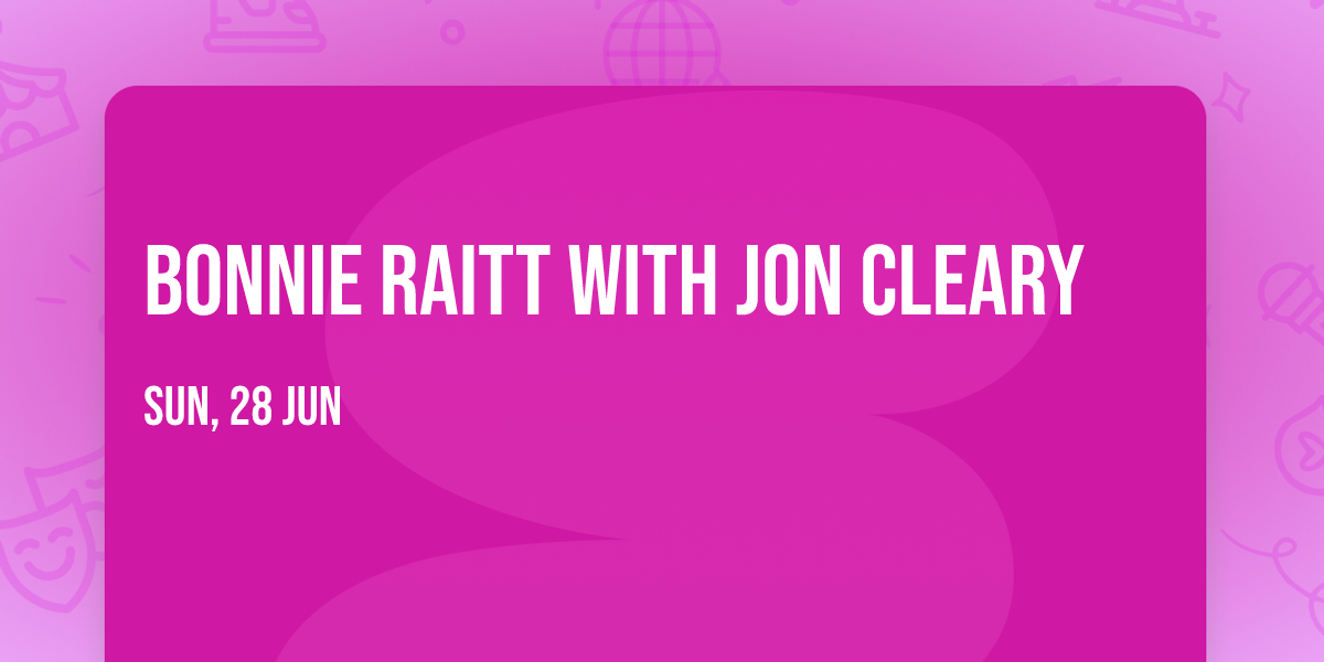 Bonnie Raitt with Jon Cleary