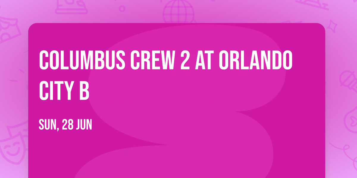 Columbus Crew 2 at Orlando City B