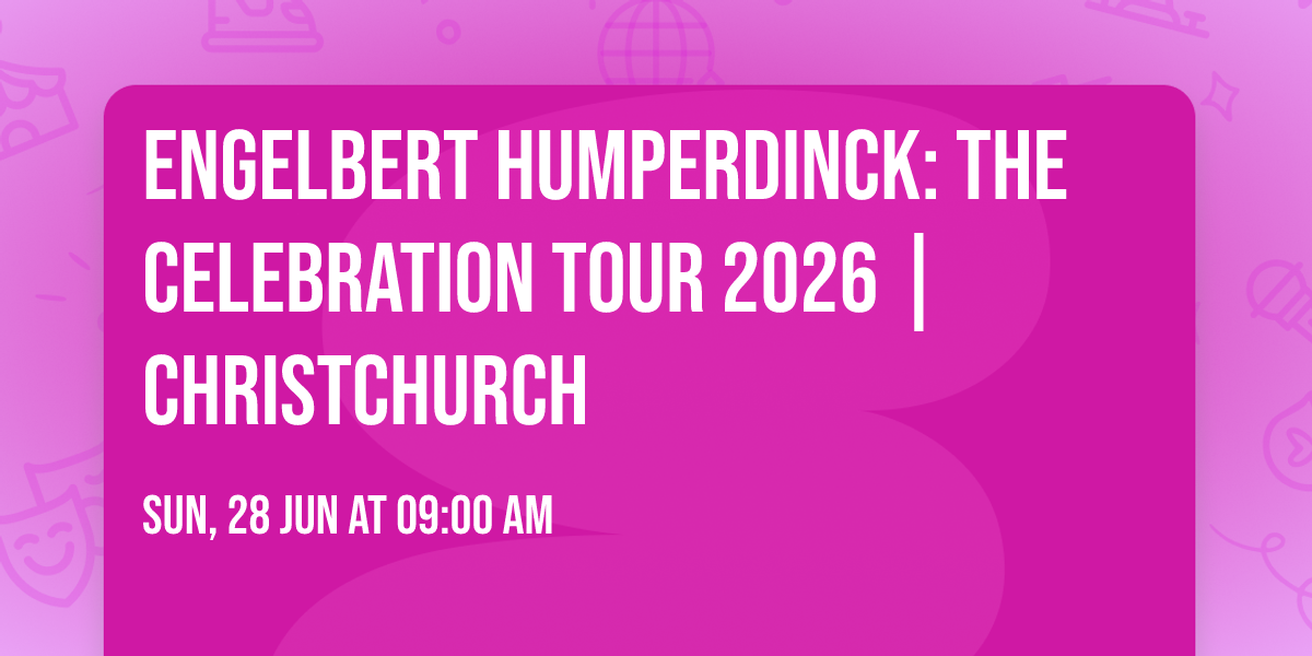 Engelbert Humperdinck: The Celebration Tour 2026 | Christchurch 