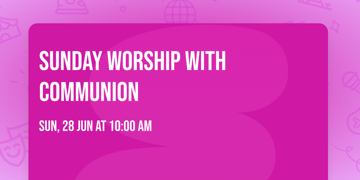 Sunday Worship with Communion