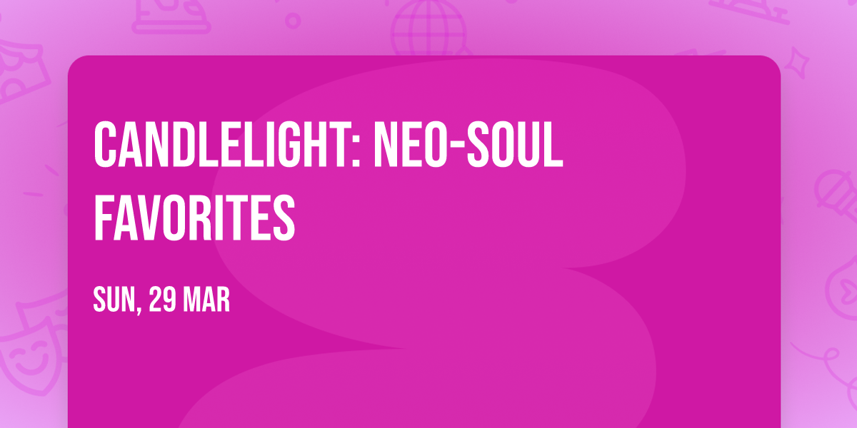 Candlelight: Neo-Soul Favorites