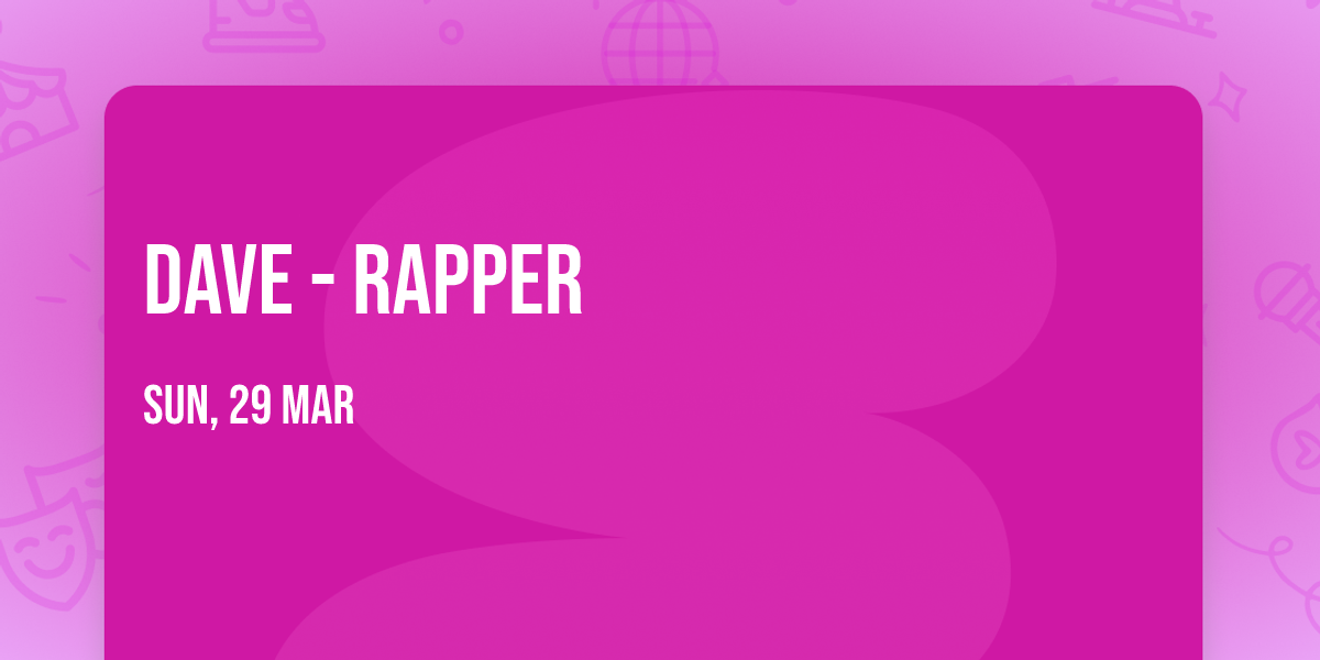 Dave - Rapper