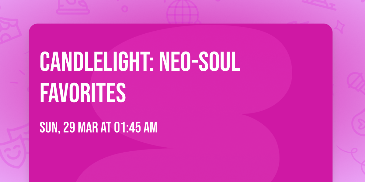Candlelight: Neo-Soul Favorites