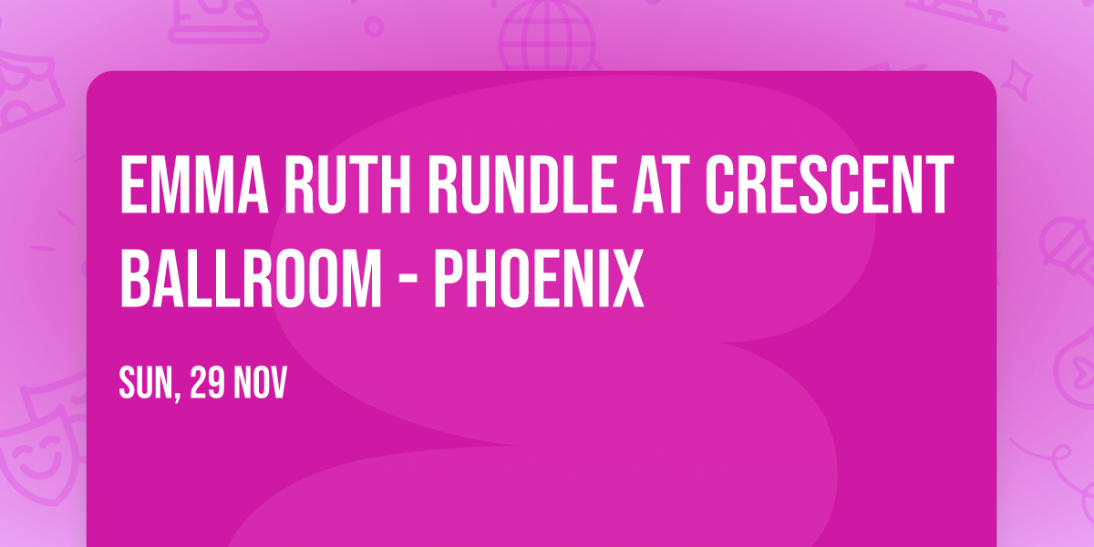 Emma Ruth Rundle at Crescent Ballroom - Phoenix