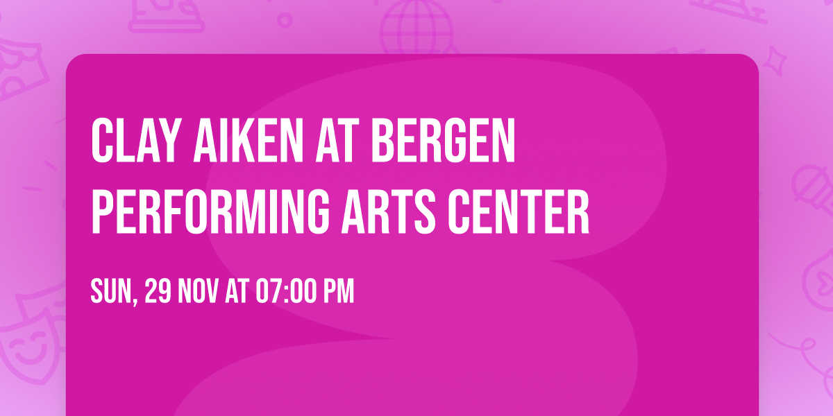 Clay Aiken at Bergen Performing Arts Center