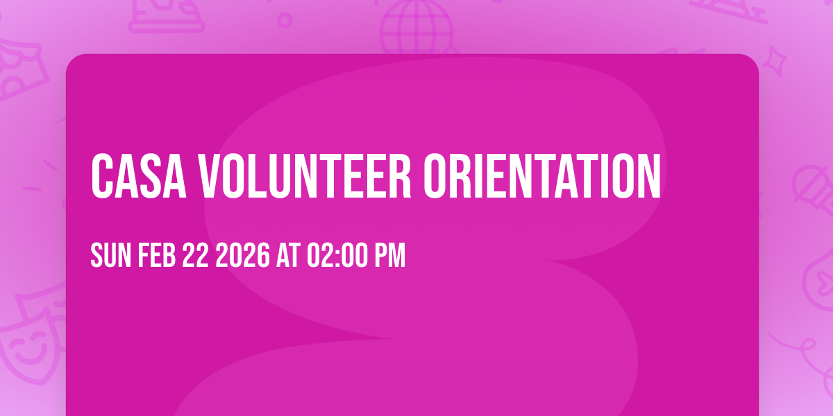CASA Volunteer Orientation
