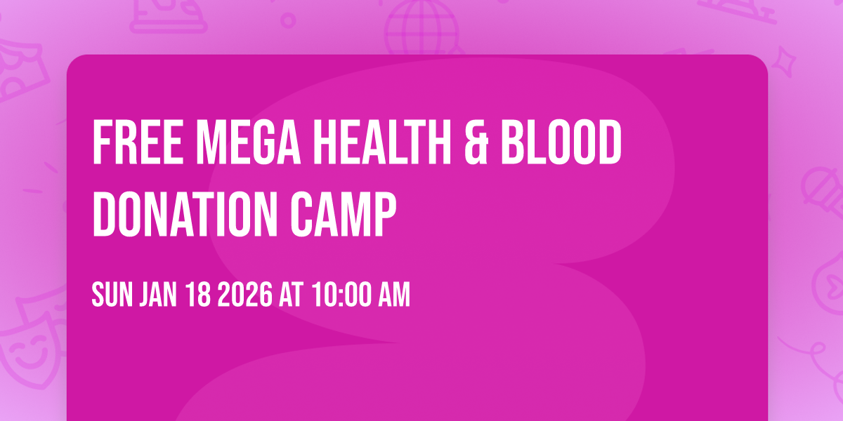 Free Mega Health & Blood Donation Camp