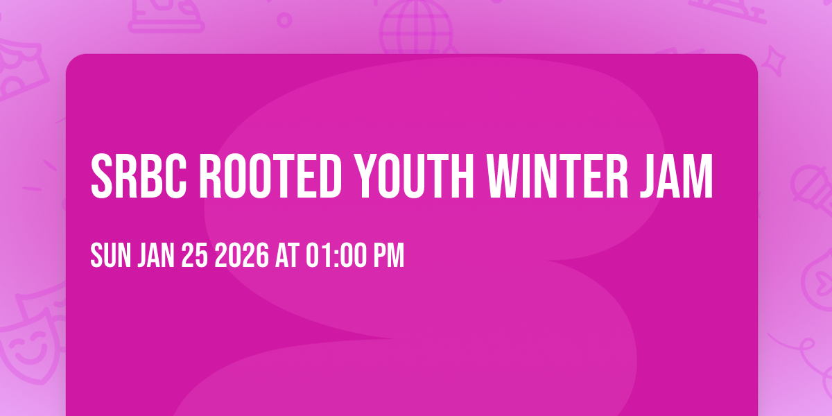 SRBC Rooted Youth Winter Jam
