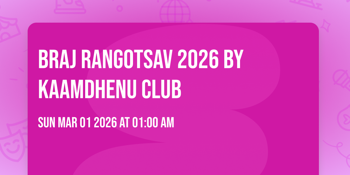 Braj Rangotsav 2026 By Kaamdhenu Club