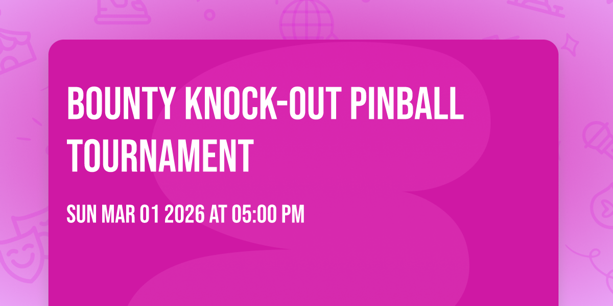 Bounty Knock-out Pinball Tournament
