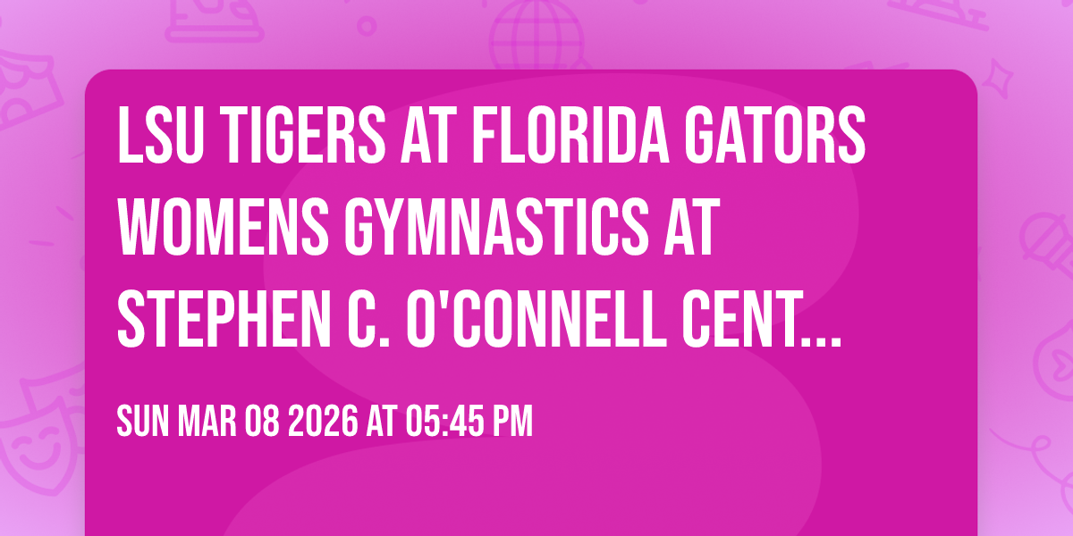 LSU Tigers at Florida Gators Womens Gymnastics at Stephen C. O'Connell Center - Exactech Arena