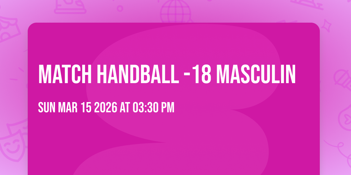 Match handball -18 Masculin