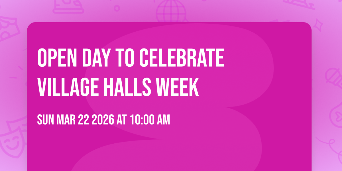 Open Day to celebrate Village Halls Week