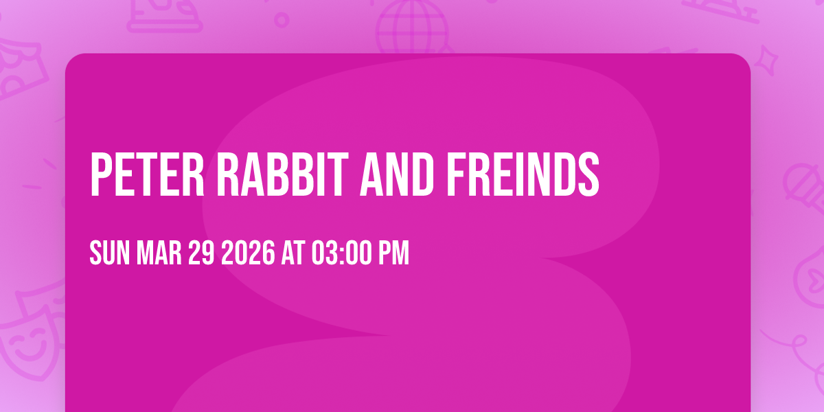 Peter Rabbit and Freinds