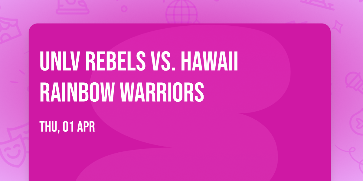 UNLV Rebels vs. Hawaii Rainbow Warriors