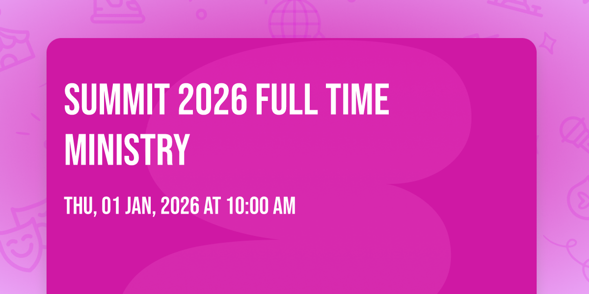 Summit 2026 Full Time Ministry