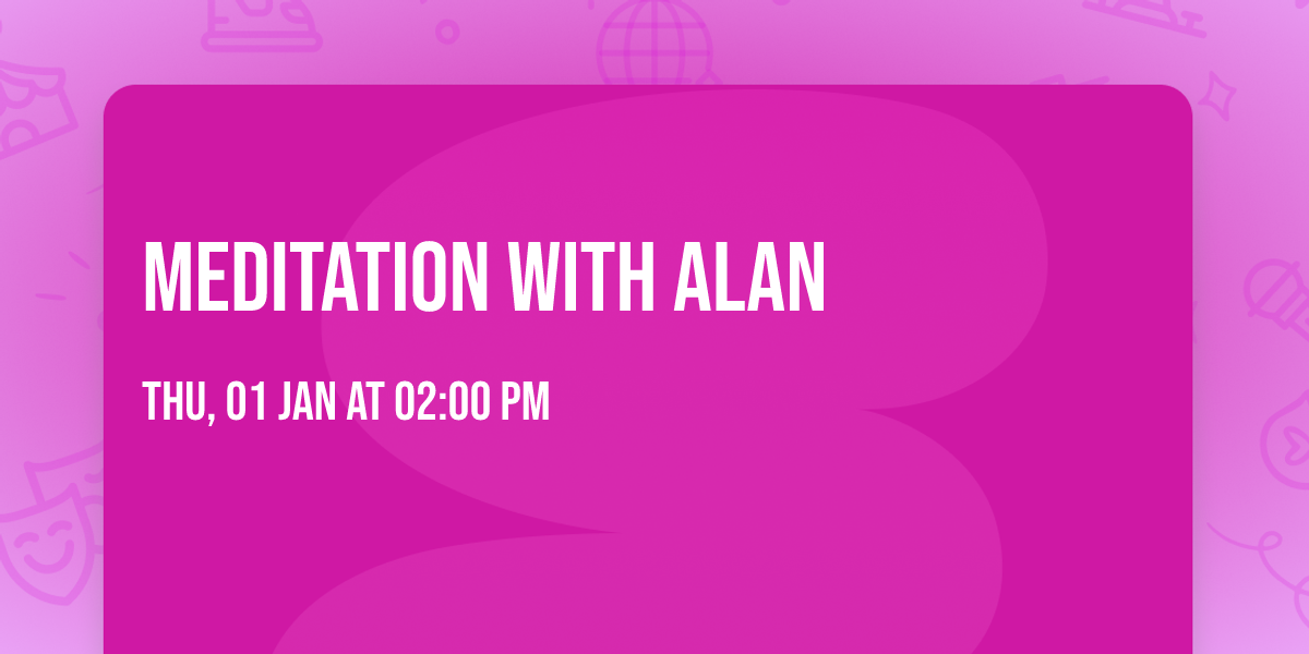 Meditation with Alan