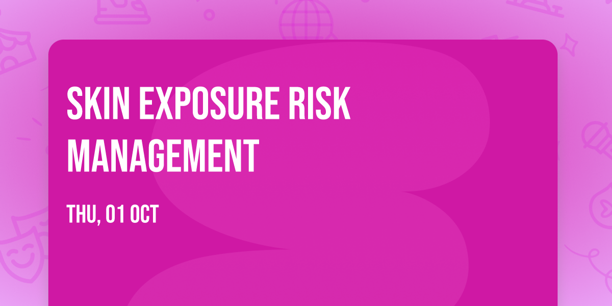 Skin Exposure Risk Management