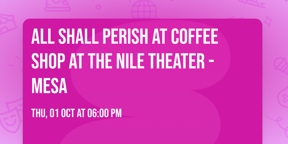 All Shall Perish at Coffee Shop at The Nile Theater - Mesa