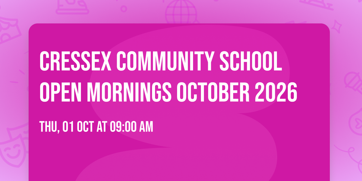 Cressex Community School Open Mornings October 2026
