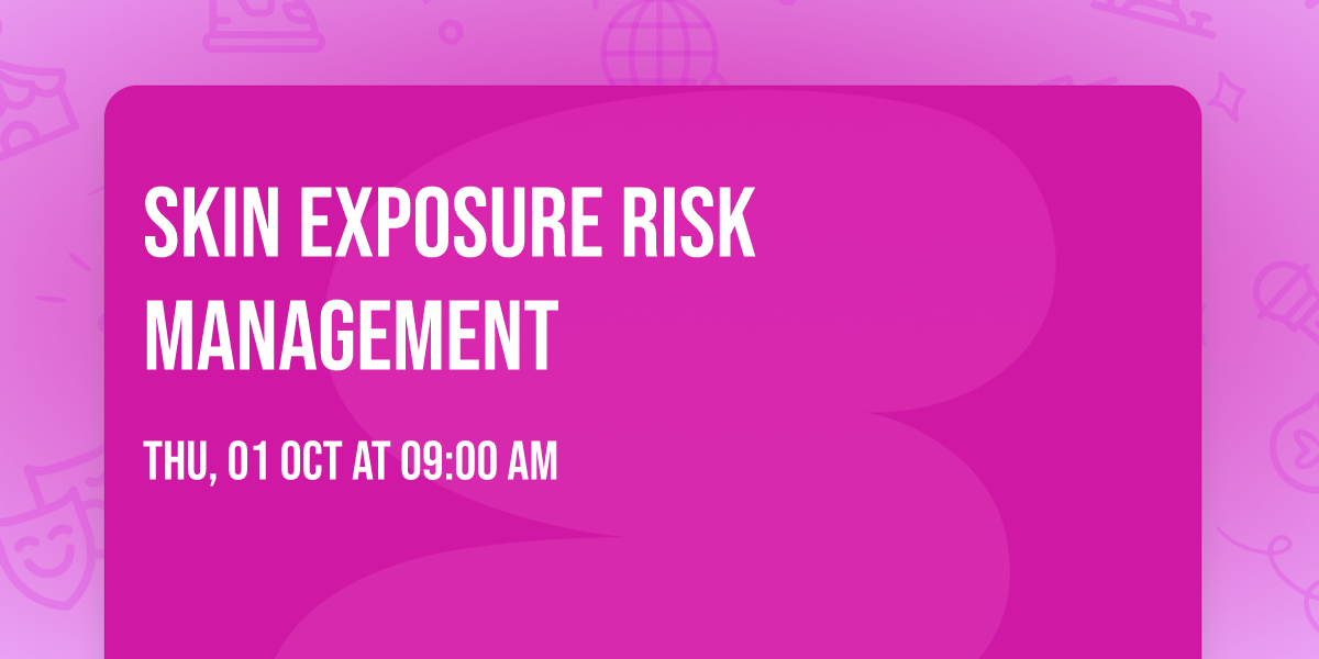 Skin Exposure Risk Management